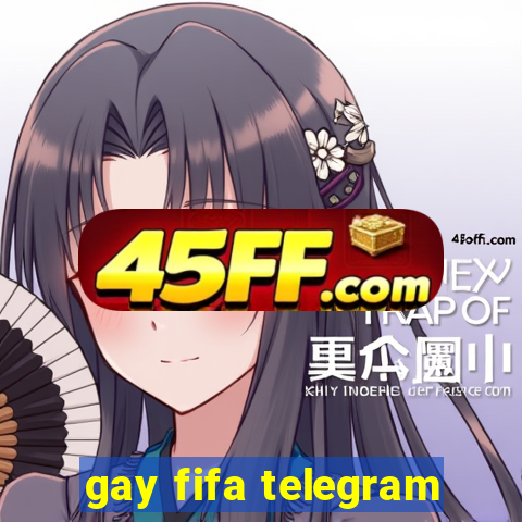 gay fifa telegram